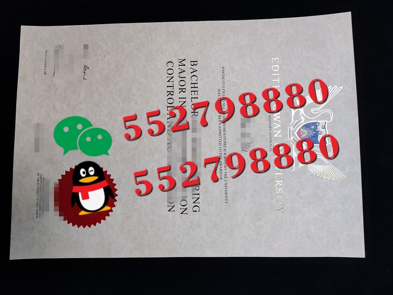 埃迪斯科文大学毕业证书高度赞赏/埃迪斯科文大学毕业证实拍样品