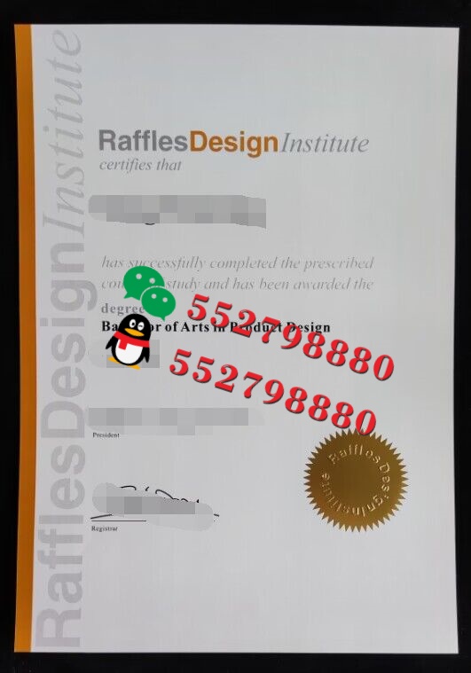 新加坡莱佛士设计学院毕业证书实拍特写/新加坡莱佛士设计学院平面设计学士学位证书复刻