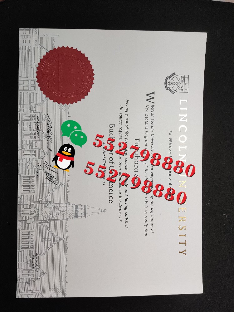 新西兰林肯大学毕业证书实拍特写/林肯大学工商管理学士学位证书复刻
